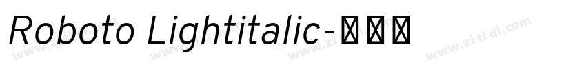 Roboto Lightitalic字体转换